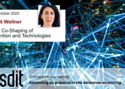 The Co-Shaping of Attention and Technologies – Recording Now Available